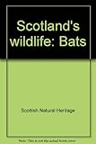 Scotland's wildlife : bats