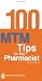 100 MTM Tips for the Pharmacist