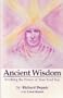 Ancient Wisdom:  Invoking the Power of Your Soul Star