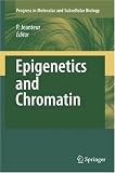 Epigenetics and Chromatin (Progress in Molecular and Subcellular Biology)