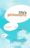 Life's Philosophy: Reason and Feeling in a Deeper World