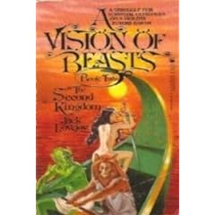 The Second Kingdom: A Vision of Beasts, Book Two