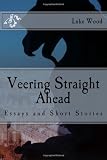 Veering Straight Ahead