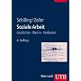 Soziale Arbeit: Geschichte - Theorie - Profession.&hellip von Johannes Schilling