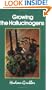 Growing the Hallucinogens: How to Cultivate and Harvest Legal Psychoactive Plants (Twentieth Century Alchemist Series)