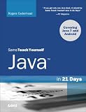 Sams Teach Yourself Java in 21 Days (Covering Java 7 and Android) (6th Edition)