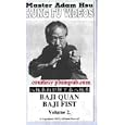 Baji Quan Baji Fist Volume #2 by 