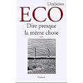 Dire presque la m�me chose : Exp�riences de traduction