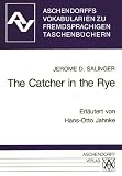 The Catcher in the Rye. Vokabularien: Zum ELT-Taschenbuch