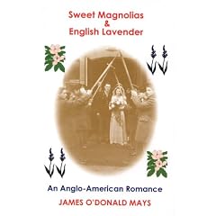 Sweet Magnolias and English Lavender: An Anglo-American Romance