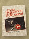 Food preparation for the professional