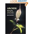 Aroids: Plants of the Arum Family