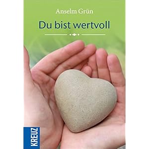 Du bist wertvoll