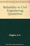 Reliability in civil engineering quantities