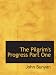The Pilgrim's Progress Part One: From this World to that which is to come