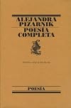 Poesia Completa De Alejandra Pizarnik (Poesias Completas)