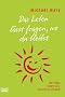 Das Leben l�sst fragen, wo du bleibst: Wer etwas �ndern will, braucht ein Problem