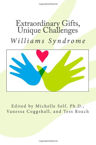 extraordinary gifts unique challenges williams syndrome