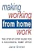 Making Working From Home Work