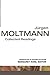 Jrgen Moltmann: Collected Readings