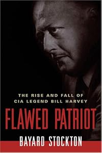 Image of Flawed Patriot: The Rise and Fall of CIA Legend Bill Harvey