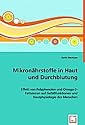 Mikronährstoffe in Haut und Durchblutung: Effekt von Polyphenolen und Omega-3-Fettsäuren auf Gefäßfunktionen und Hautphysiologie des Menschen