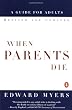 When Parents Die: A Guide for Adults