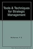 Tools and techniques for strategic management
