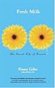 Fresh Milk: The Secret Life of Breasts