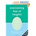 Overcoming Fear of Heights: How to Conquer Acrophobia and Live a Life Without Limits (Pocket Phobia)