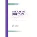 Islam in Britain: The British Muslim Community in February 2005