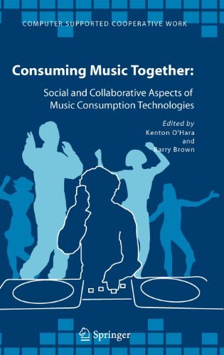Consuming Music Together: 35 (Computer Supported Cooperative Work)