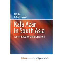 Kala Azar in South Asia by T. K. Jha and E. Noiri