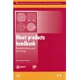 Meat products handbook: Practical science and technology (Woodhead Publishing in Food Science, Technology and Nutrition) by  G. Feiner