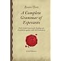 A Complete Grammar of Esperanto: With Graded Exercises for Reading and Translation together with Full Vocabularies (Forgotten Books)