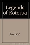 Legends of Rotorua and the hot lakes