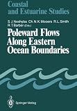 Poleward Flows Along Eastern Ocean Boundaries (Coastal and Estuarine Studies)