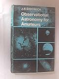 Observational astronomy for amateurs