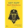 Bad Monkeys: Roman von Matt Ruff
