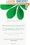 The Good and Beautiful Community: Following the Spirit, Extending Grace, Demonstrating Love (Apprentice (IVP Books))