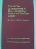 The NHS : a kaleidoscope of care : conflicts of service and business values
