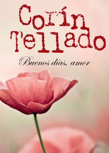 Buenos días, amor (Spanish Edition)