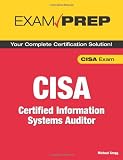  : CISA Exam Prep: Certified Information Systems Auditor
