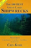 The 100 Best Great Lakes Shipwrecks Volume 1 Scuba Dive Diving Divers Snorkel Snorkeling Teasure Hunters Seekers Stories Ship Wrecks