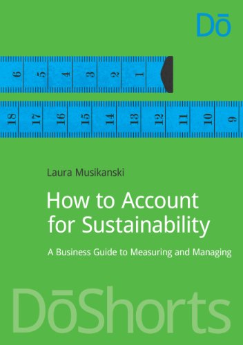 How to Account for Sustainability: A simple guide to measuring and managing (DōShorts)