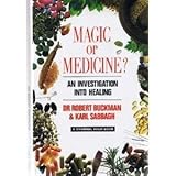 Magic or medicine? : an investigation of healing and healers