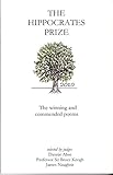 The Hippocrates Prize 2010 : the prizewinning and commended poems