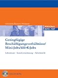Geringf&uuml;gige Besch&auml;ftigungsverh&auml;ltnisse / Mini-Jobs / 400--Jobs: Lohnsteuer - Sozialversicherung - Arbeitsrecht - Wolfgang Sch&ouml;nfeld, Peter Reimers, Michael A. Hofmann