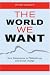 Books : The World We Want: New Dimensions in Philanthropy and Social Change