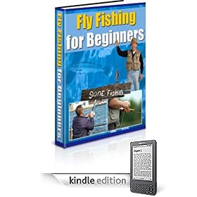 Fly Fishing for Beginners - HISTORY AND INTRODUCTION TO FLY FISHING